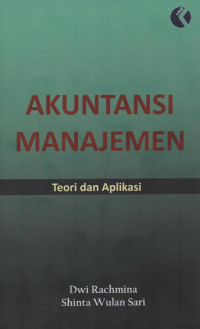 Image of Akuntansi Manajemen: Teori dan Aplikasi