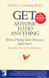 Image of Get Anyone to do anything: Rahasia Psikologi dalam Menyiasati Segala Situasi