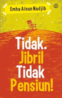 Image of Tidak. Jibril Tidak Pensiun