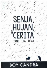 Image of Senja, Hujan, & Cerita yang Telah Usai