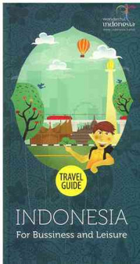 Image of Travel Guide : Indonesia for Bussiness and Leisure
