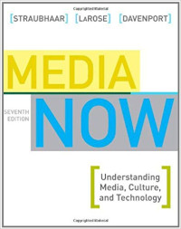Image of Media Now : Understanding Media, Culture, and Technology