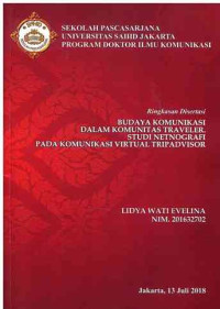 Image of Budaya Komunikasi Dalam Komunitas Traveler. Studi Etnografi Pada Komunikasi Virtual Tripadvisor (ringkasan disertasi)