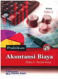 Image of Praktikum Akuntansi Biaya edisi 2 Buku 2 - Kertas kerja