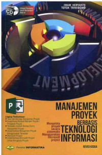 Image of Manajemen Proyek Berbasis Teknologi Informasi: Mengelola Proyek Secara Sistematis Menggunakan Microsoft Project Revisi 2