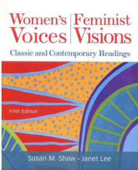 Image of Women's Voices, Feminist Visions (5e): Classic and Contemporary Readings