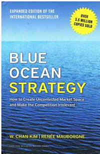 Image of Blue Ocean Strategy (2015): How to Create Uncontested Market Space and Make the Competition Irrelevant [Expanded]