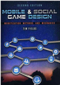 Image of Mobile dan (&) Social Game Design: Monetization Methods and Mechanics, Second Edition