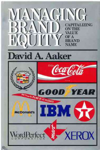 Image of Managing Brand Equity : Capitalizing on the Value of a Brand Name