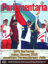 Image of Buletin Parlementaria: No. 1022/IV/VIII/2018 | Agustus 2018