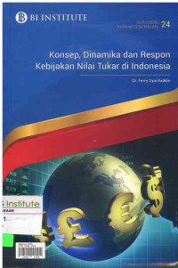 Image of Konsep, Dinamika dan Respon Kebijakan Nilai Tukar di Indonesia