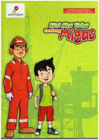 Image of Kini Aku Tahu tentang Migas