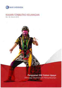 Image of Kajian Stabilitas Keuangan No. 30 : Penguatan SSK Dalam Upaya Menjaga Momentum Pertumbuhan