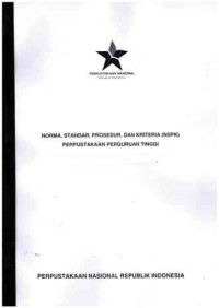 Image of Norma, Standar, Prosedur, dan Kriteria (NPSK) Perpustakaan Perguruan Tinggi