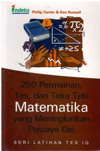 Image of 250 Permainan, Tes dan Teka-Teki Matematika Yang Meningkatkan Percaya Diri