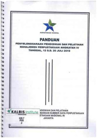 Image of Panduan Penyelenggaraan Pendidikan dan Pelatihan Manajemen Perpustakaan Angkatan IV Tanggal 12 S.D. 20 Juli 2019