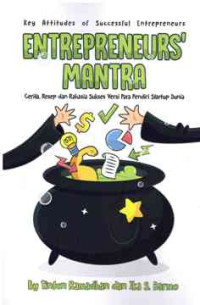 Image of Entrepreneurs' Mantra : Cerita, Resep dan Rahasia Sukes Versi  Para Pendiri Startup Dunia
