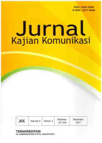 Image of Jurnal Kajian Komunikasi : Volume 5 Nomor 2 I Desember 2017