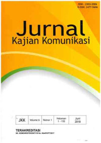 Image of Jurnal Kajian Komunikasi : Volume 6 Nomor 1 I Juni 2018