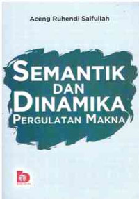 Image of Semantik dan Dinamika Pergulatan Makna