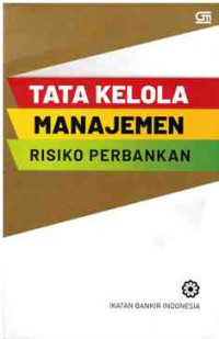 Image of Tata Kelola Manajemen Risiko Perbankan