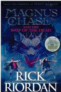 Image of Magnus Chase and the Gods of Asgard, Book 3: The Ship of the Dead