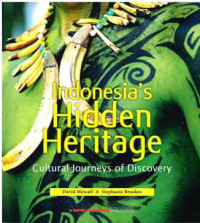 Image of Indonesia's Hidden Heritage : Cultural Journeys of Discovery