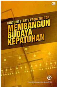 Image of Culture Starts from the Top : Membangun Budaya Kepatuhan