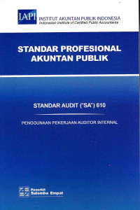 Image of Standar Profesional Akuntan Publik SA 610-Standar Audit/IAPI: Penggunaan Pekerjaan Auditor Internal