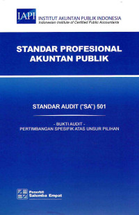 Image of Standar Profesional Akuntan Publik SA 501-Standar Audit/IAPI: -Bukti Audit- Pertimbangan Spesifikasi Atas Unsur Pilihan