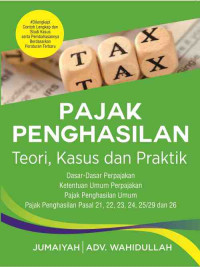 Image of Pajak Penghasilan : teori, kasus dan Praktik
