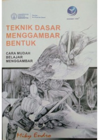 Image of Teknik Dasar Menggambar Bentuk : Cara Mudah Belajar Menggambar