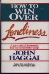 Image of How to Win Over Loneliness: A Practical Formula For Successful Living