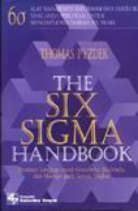 Image of The Six Sigma Handbook: Panduan Lengkap untuk Greenbelts, Blackbelts, dan Manajer pada Semua Tingkat