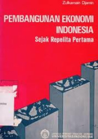 Image of Pembangunan EkonomI indonesia: Sejak Repelita Pertama