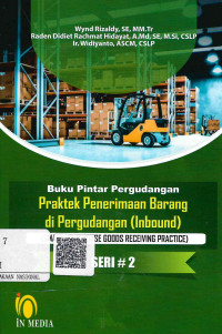 Image of Buku Pintar Pergudangan: Praktek Penerimaan Barang Pergudangan (Inbound) Seri 2