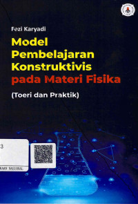Image of Model Pembelajaran Konstruktivis pada Materi Fisika (Teori dan Praktik)