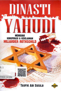 Image of Dinasti Yahudi Menguak Konspirasi & Kekejaman Miliarder Rothschild