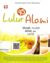 Image of 45 Lulur Alami: Murah, Mudah, Sehat, Cantik