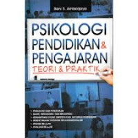 Image of Psikologi Pendidikan & Pengajaran: Teori & Praktik