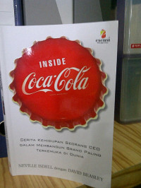 Image of Inside coca-cola: cerita kehidupan seorang CEO dalam membangun brand paling terkemuka di dunia
