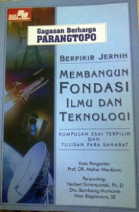 Image of Gagasan berharga Parangtopo: berpikir jernih, membangun fondasi ilmu dan teknologi