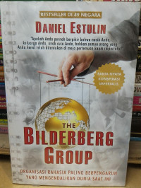 Image of The Bilderberg Group : organisasi rahasia paling berpengaruh yang mengendalikan dunia saat ini
