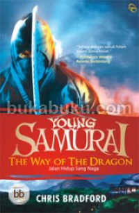 Image of Young Samurai: Jalan Hidup Sang Naga