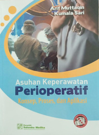 Image of Asuhan Keperawatan Perioperatif: Konsep, Proses, dan Aplikasi
