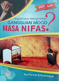 Image of Bagaimana Menghadapi Gangguan Mood Masa Nifas