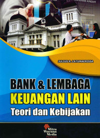 Image of Bank dan Lembaga Keuangan Lain : Teori dan Kebijakan