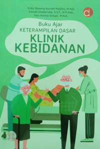 Image of Buku Ajar Keterampilan Dasar Klinik Kebidanan