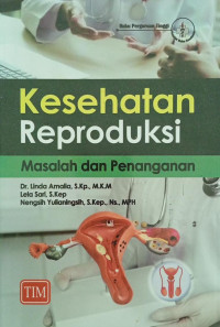 Image of Kesehatan Reproduksi Masalah Dan Penanganan