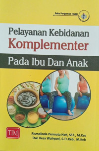 Image of Pelayanan Kebidanan Komplementer Pada Ibu dan Anak